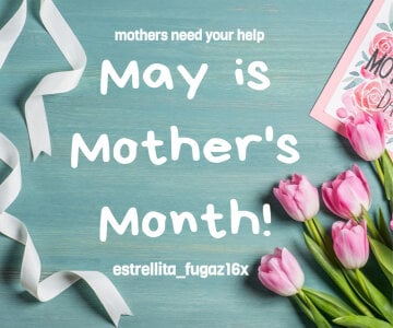 estrellita_fugaz16x may is mothers month Photo