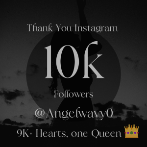angelwavy Thank you 10K Instagram followers 💕 Pic