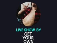 get_your_own's webcam live show